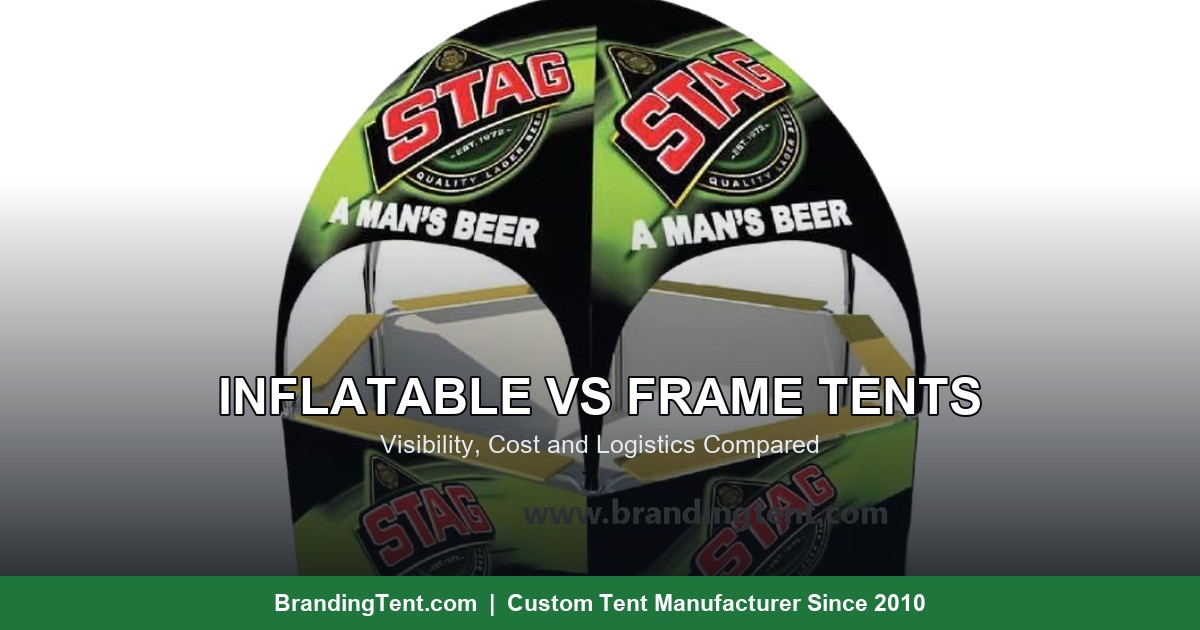 Inflatable tent vs frame tent comparison - visibility, cost and logistics guide