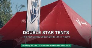 Double star tent with twin peaks - twin-peak star canopy guide from 8x12m to 16x21m