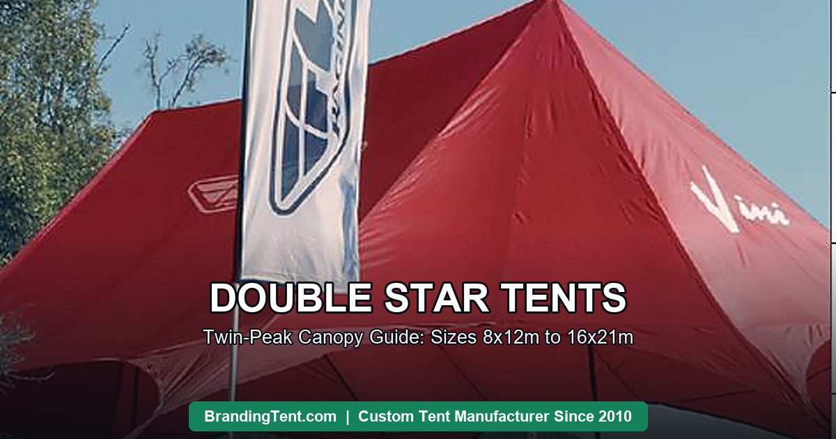 Double star tent with twin peaks - twin-peak star canopy guide from 8x12m to 16x21m
