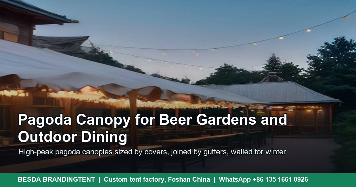 Pagoda canopy tents on a restaurant beer garden patio - outdoor dining canopy guide