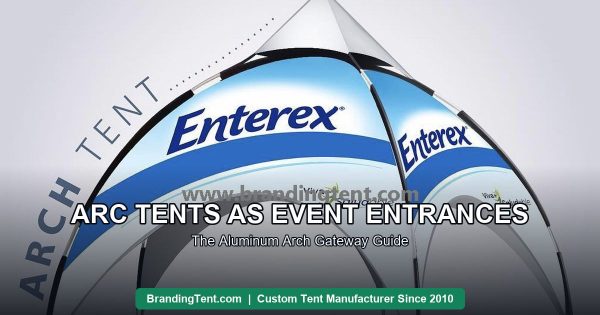 Arc tent with aluminum frame and printed canopy serving as a branded event entrance