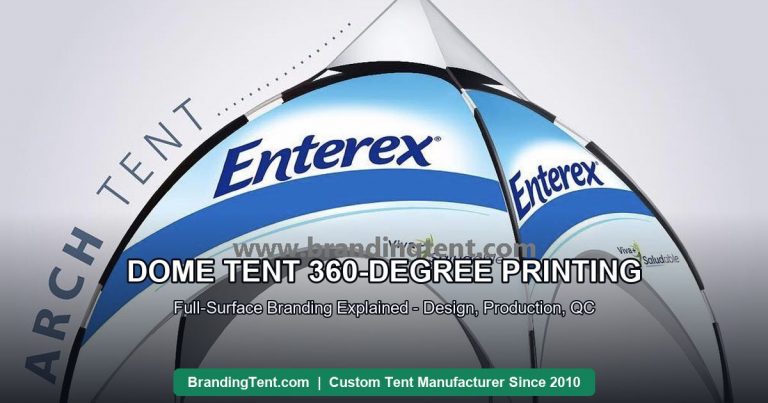 Dome tent with full-surface 360 degree printed branding across the curved canopy
