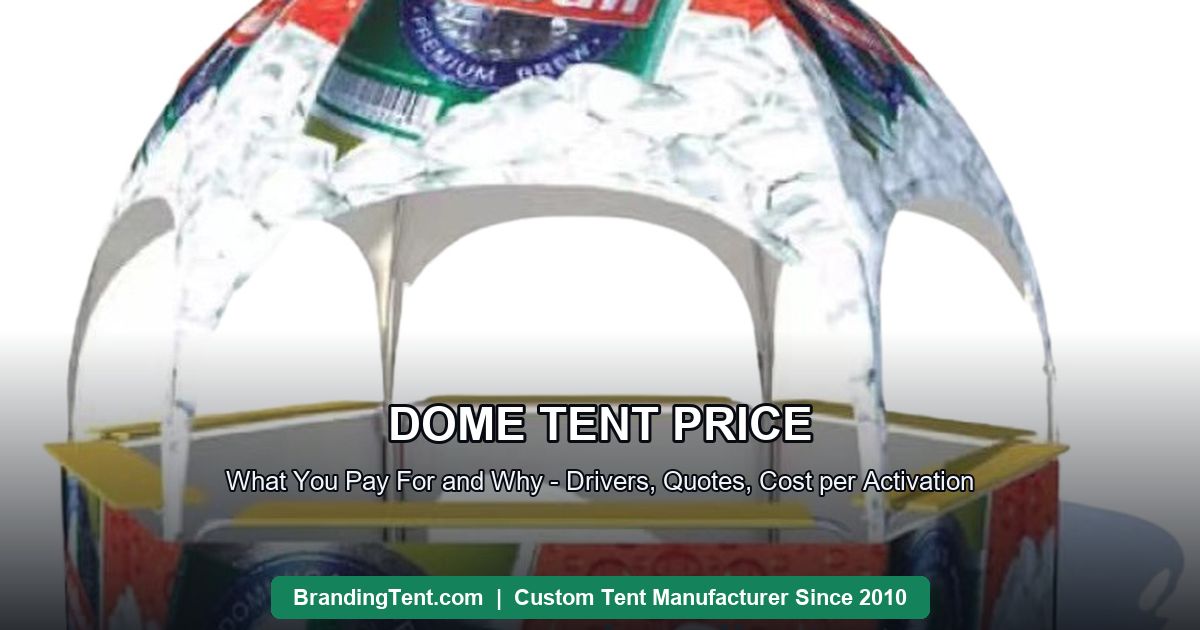 Printed dome tent canopy showing the full-surface print area that drives dome pricing
