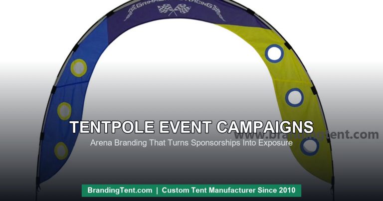 Branded arch structure at an event - tentpole campaign guide