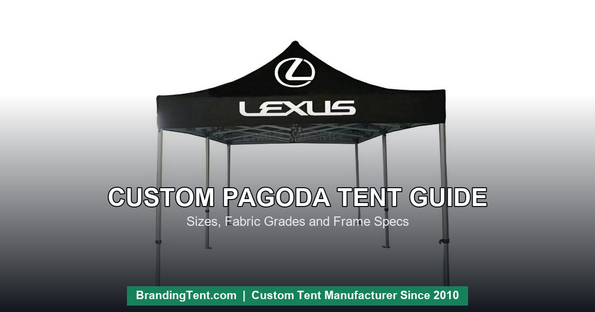 White custom branded tent - custom pagoda tent buyer guide